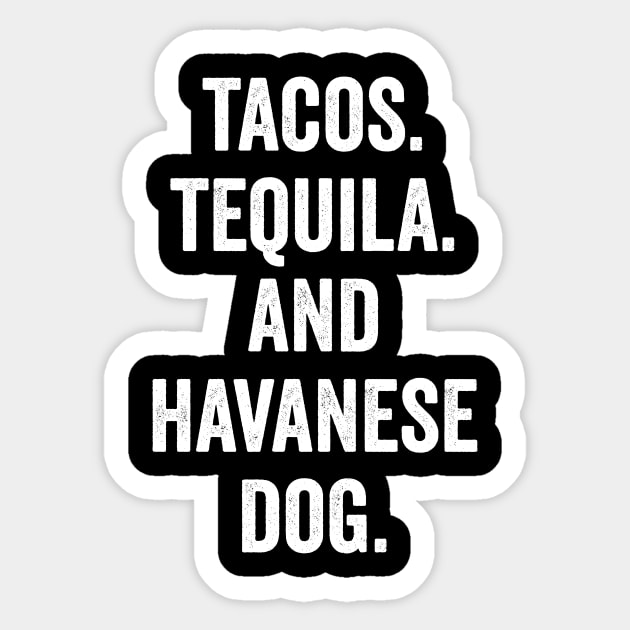 Tacos Tequila And Havanese Dog Sticker by Saimarts